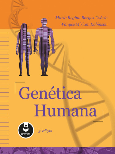 Genética Humana, de Borges-Osório, Maria Regina. Artmed Editora Ltda., capa dura em português, 2013