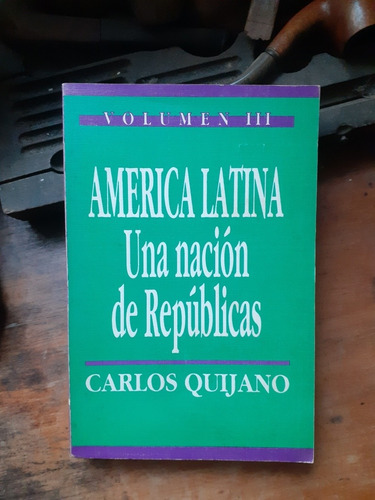 *//a. Latina- Una Nación De Repúblicas / Carlos Quijano