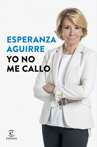 Libro Yo No Me Callo De Aguirre Esperanza