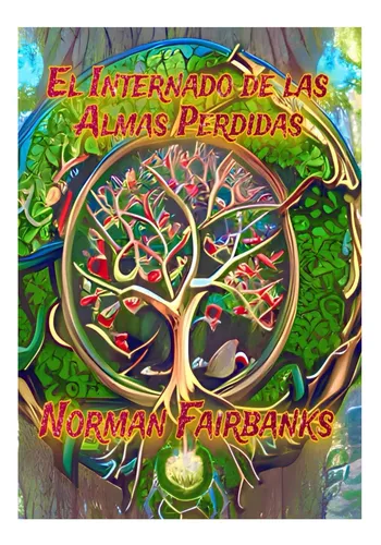 Libro: El Internado De Las Almas Perdidas (spanish Edition)