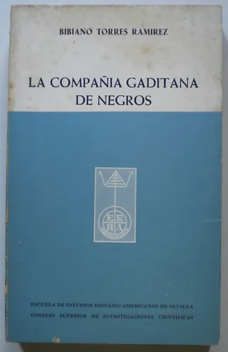 Torres Ramirez Bibiano / La Compañía Gaditana De Negros (Usado)