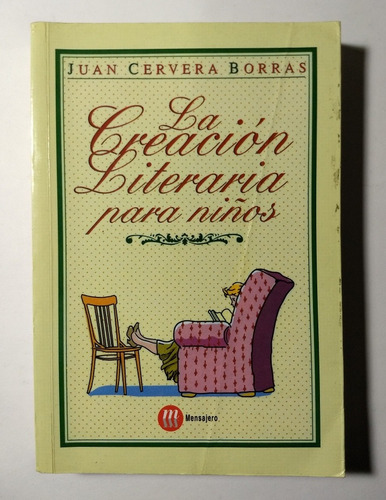 La Creación Literaria Para Niños , Juan Cervera Borras