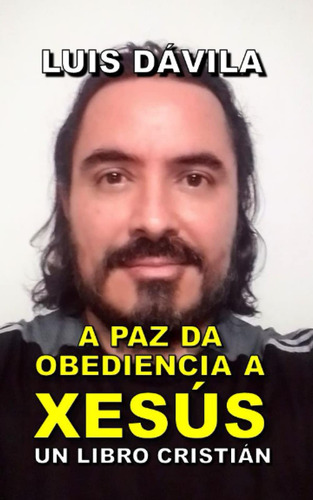 A Paz Da Obediencia A Xesús: 3