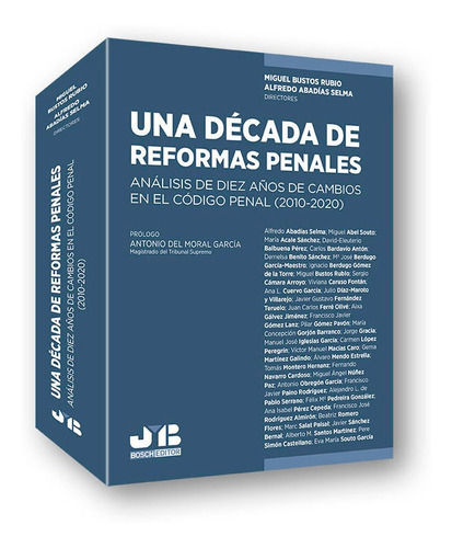 Una Dãâ©cada De Reformas Penales, De Bustos Rubio, Miguel. Editorial J.m. Bosch Editor, Tapa Blanda En Español