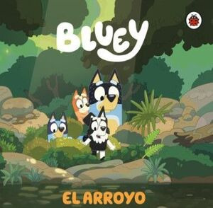 Libro Bluey. El Arroyo