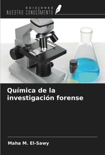 Libro: Química De La Investigación Forense (spanish Edition)