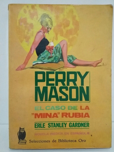 Perry Masón. El Caso De La Mina Rubia. Por Stanley Gardner. 