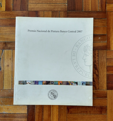 Catálogo Premio Nacional De Pintura Banco Central 2007