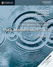 Pure Mathematics 2 & 3 - Cambridge Int As & A Lev  *n/e* Kel