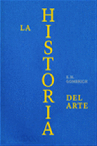 Esp La Historia Del Arte. Ed Lujo  -  Gombrich, E.h./gombri