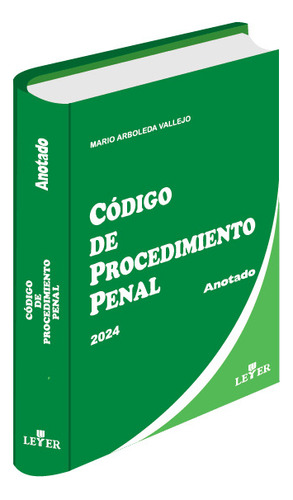 Código De Procedimiento Penal Anotado - Mario Arboleda