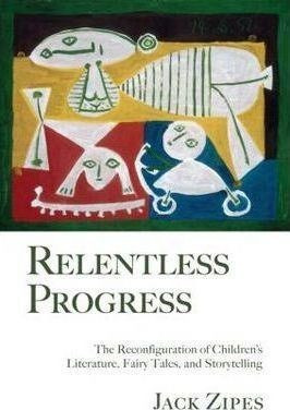 Relentless Progress - Jack Zipes