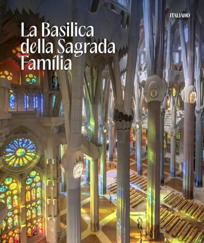 Libro La Basílica Della Sagrada Família [italiano] De Faulí