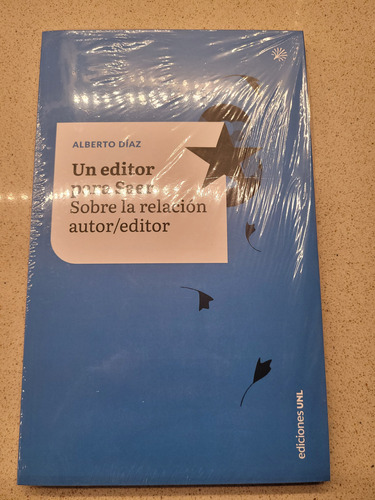 Un Editor Para Saer. Alberto Diaz. Nuevo!