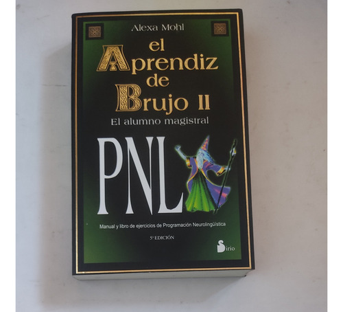 El Aprendíz De Brujo 2 Programación Neurolingüística Mohl (Usado)