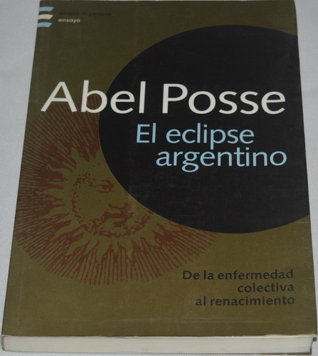 El Eclipse Argentino Abel Posse Librosretail B46