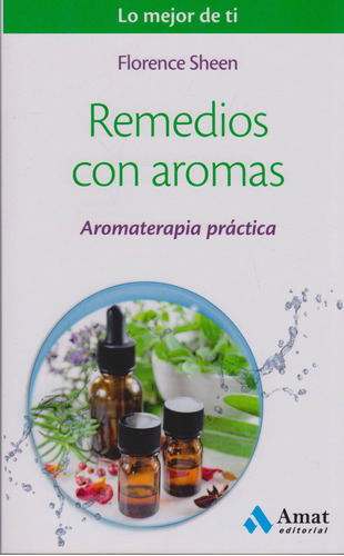 Remedios Con Aromas Aromaterapia Práctica