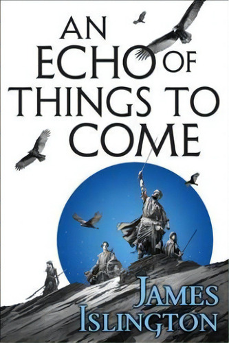 An Echo Of Things To Come, De James Islington. Editorial Orbit, Tapa Blanda En Inglés