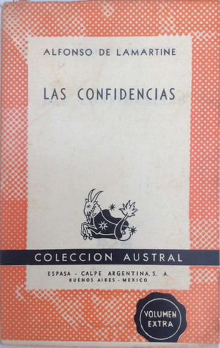 Las Confidencias. Alfonso De Lamartine. C. Austral. 1952.