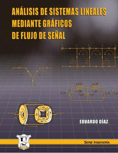 Libro: Análisis De Sistemas Lineales Mediante Gráficos De Fl