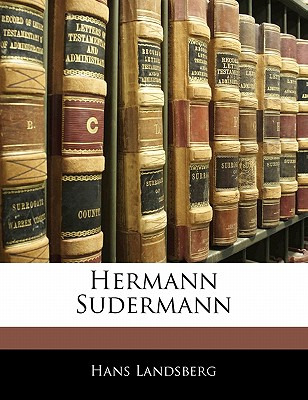 Libro Hermann Sudermann - Landsberg, Hans