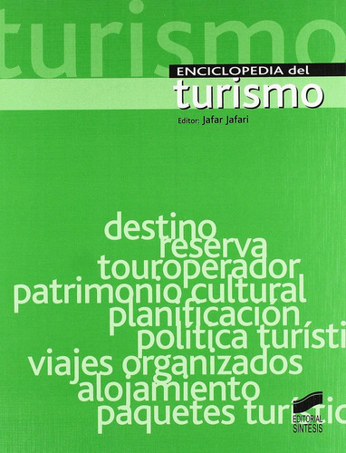 Enciclopedia Del Turismo., De Jafar Jafari. Editorial Sintesis, Tapa Dura En Español, 2002