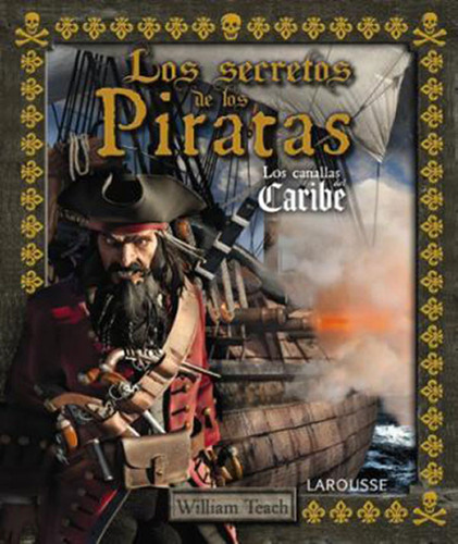 Los Secretos De Los Piratas Los Canallas Del Caribe