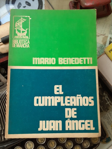 Mario Benedetti // El Cumpleaños De Juan Ángel - 2 Edición