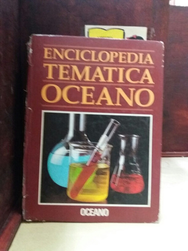 Fisica - Quimica - Biologia - Enciclopedia Oceano - Tomo 6
