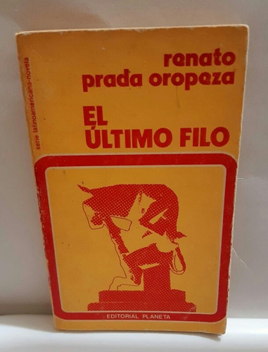 El Ultimo Filo Renato Prada Oropeza