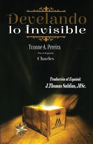 Libro: Develando Lo Invisible (spanish Edition)