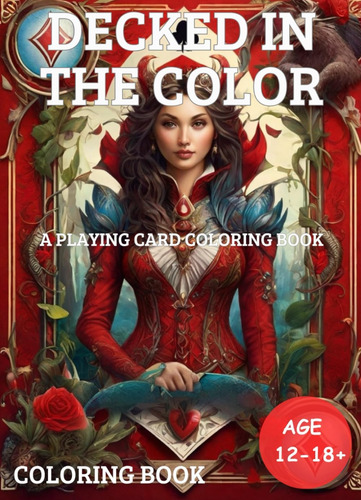 Libro: Decked In The Color: A Playing Card Coloring Book For