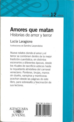 Amores Que Matan De Lucía Laragione - Alfaguara Juvenil (Usado)