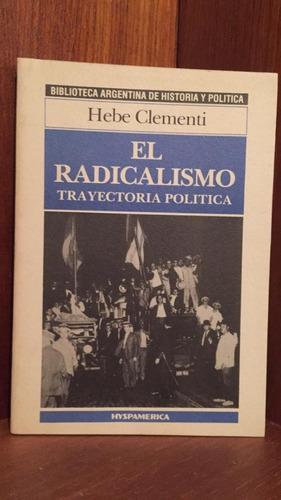 Hebe Clementi, El Radicalismo