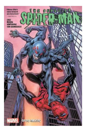 Superior Spider-man Vol. 2 - Christos Gage. Eb9