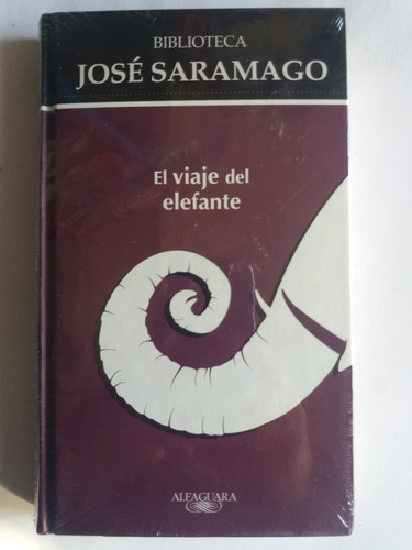 José Saramago, El Viaje Del Elefante.