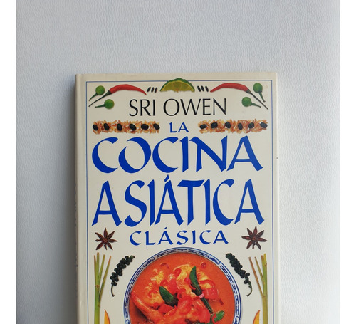 La Cocina Asiática Clásica - Dorling Kindersley - 1998