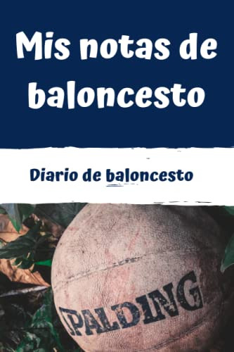 Mis Notas De Baloncesto: Diario De Jugadores De Baloncesto |