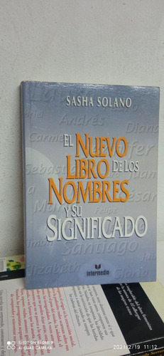 El Nuevo Libro De Los Nombres Y Su Significado. Sasha Solano