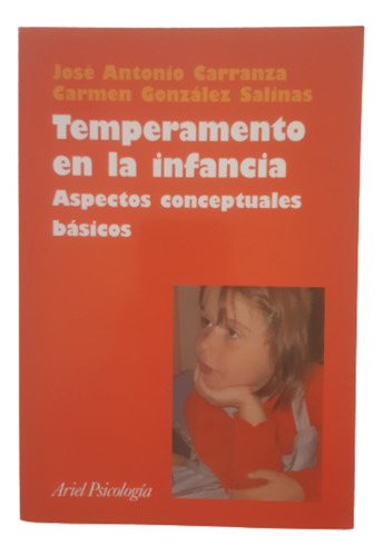 Temperamento En La Infancia / José Carranza / Ed Ariel