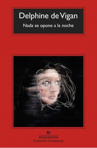 Libro Nada Se Opone A La Noche - Delphine De Vigan