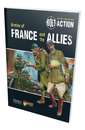 Libro Armadas De Francia Y Aliados Franceses Bolt Action 