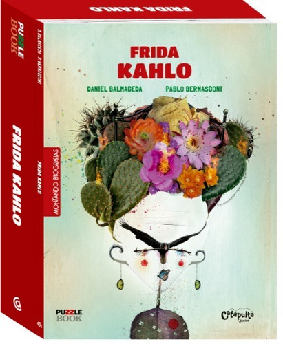 Montando Biografias: Frida Kahlo, de Balmaceda, Daniel. Série Montando Biografias (5), vol. 5. Editora Catapulta Editores Ltda, capa mole em português, 2020