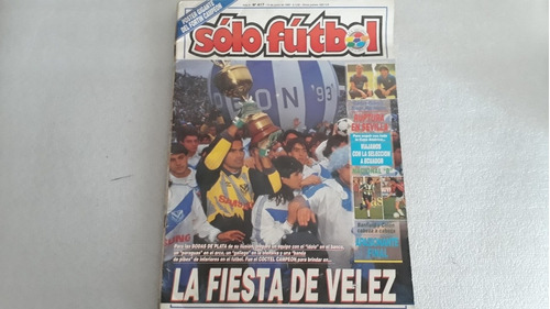 Sólo Fútbol Vélez Campeón Clausura 1993 C/ Póster Gigante 