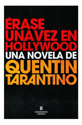 Libro Érase Una Vez En Hollywood. - Quentin Tarantino