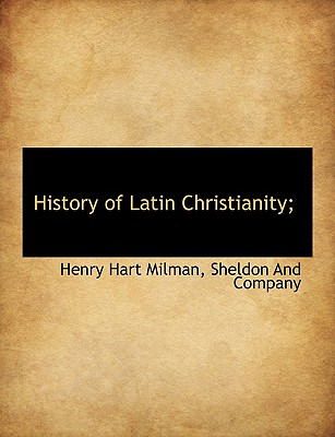Libro History Of Latin Christianity; - Milman, Henry Hart