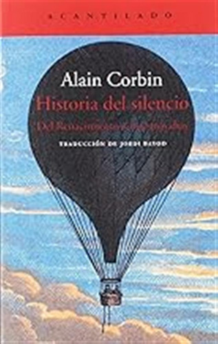 Historia Del Silencio: 390 (el Acantilado) / Alain Corbin