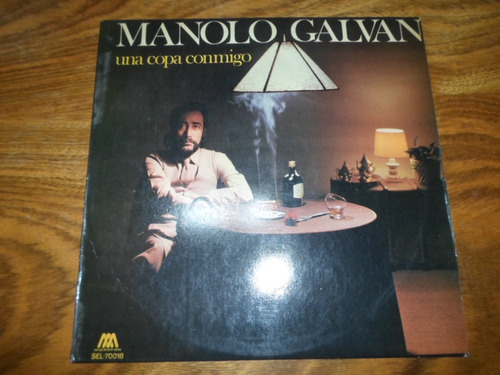 Manolo Galvan - Una Copa Conmigo * Vinilo