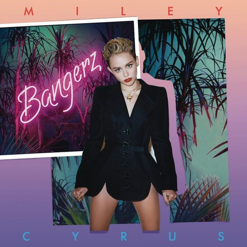 Miley Cyrus - Bangerz