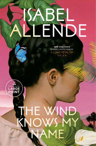 The Wind Knows My Name, De Isabel Allende. Serie 0593743720, Vol. 1. Editorial Grupo Penta, Tapa Blanda, Edición 2023 En Español, 2023